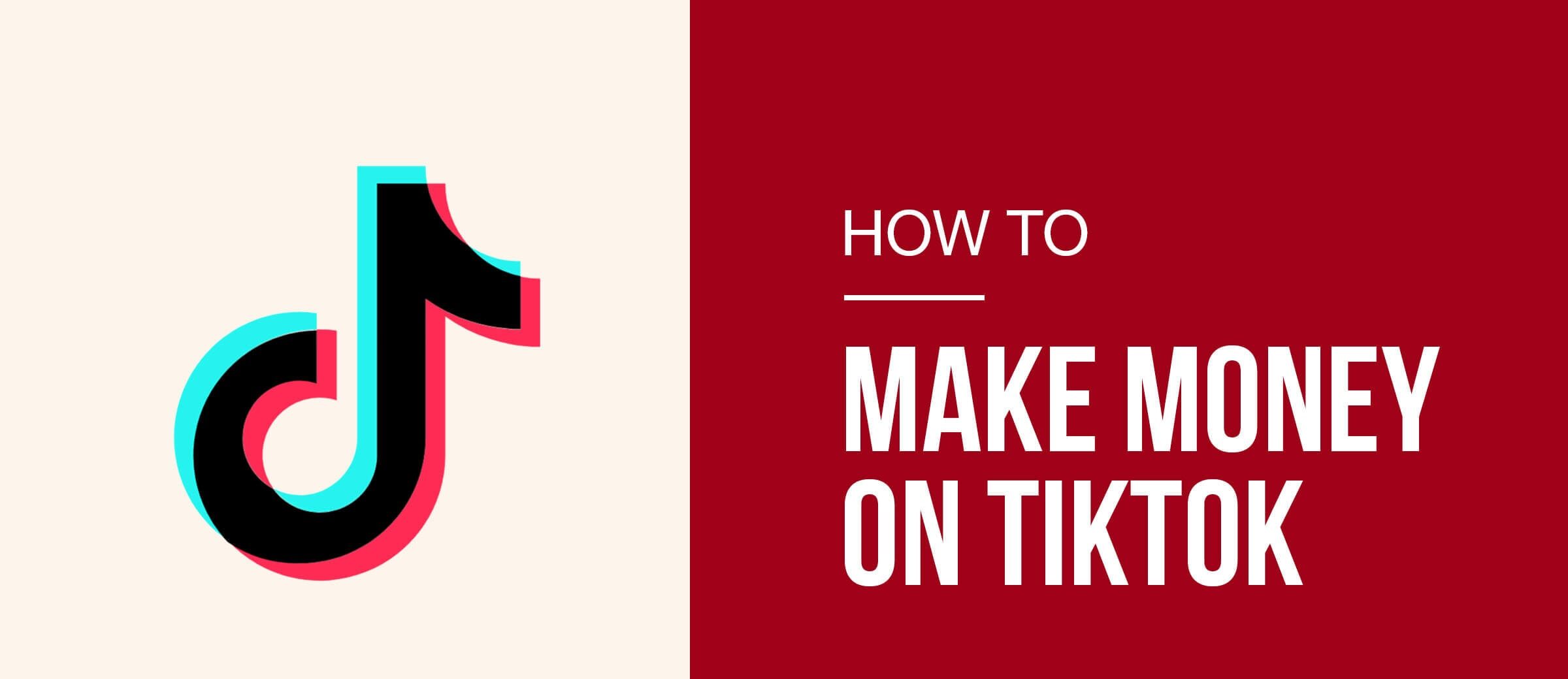 How to Get Followers on TikTok (and Make Money)
